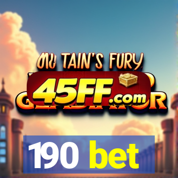 190 bet